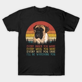 Retro Bullmastiff Every Snack You Make Every Meal You Bake T-Shirt